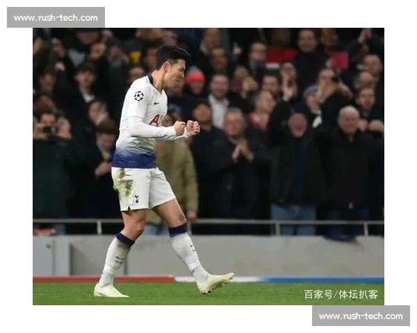 孙兴慜直面对决洛里老友反目门前较量引爆焦点战谁能笑到最后之争